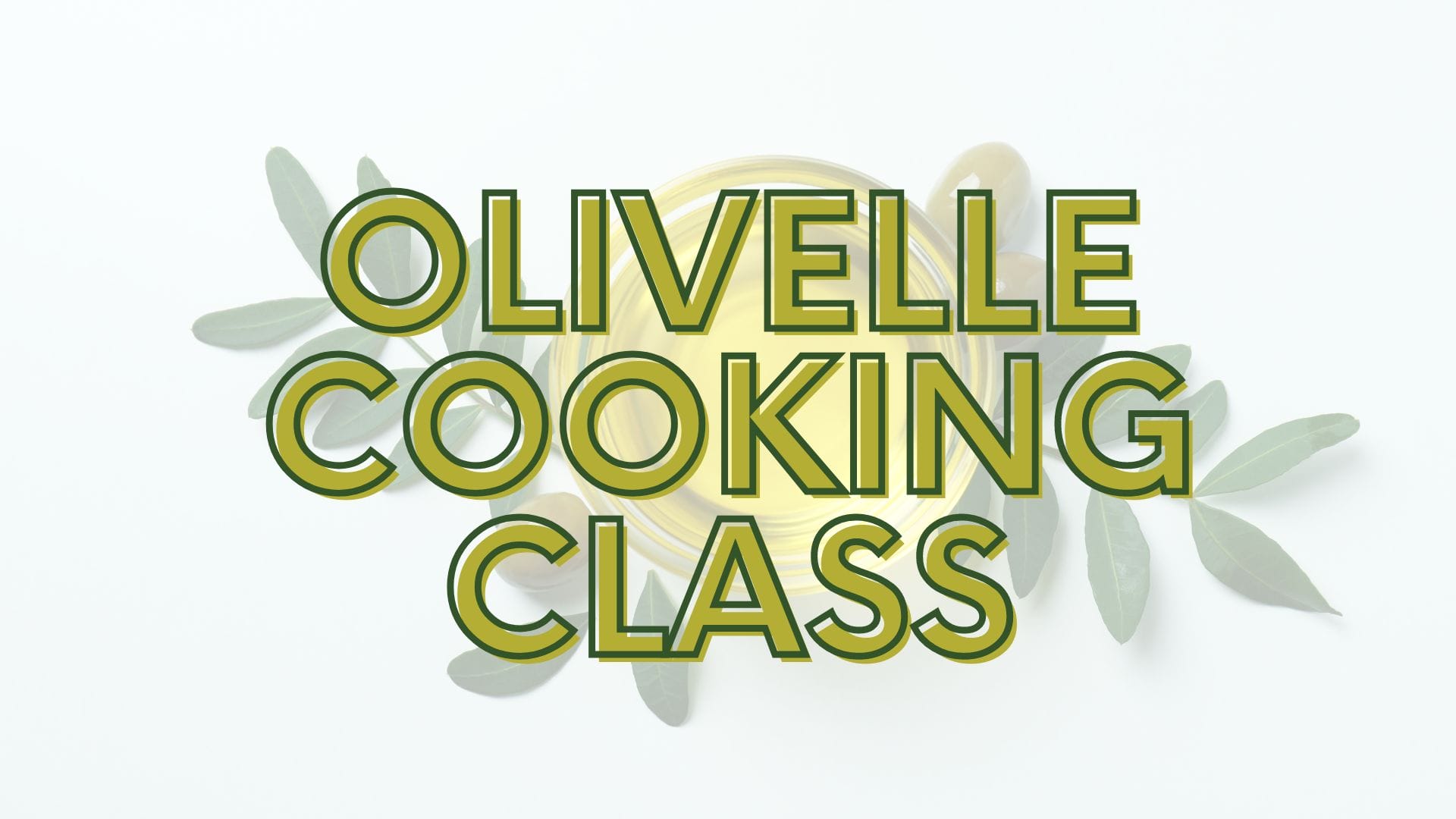 Olivelle Cooking Class
